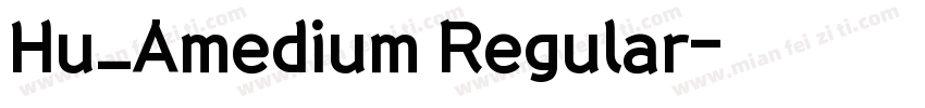 Hu_Amedium Regular字体转换